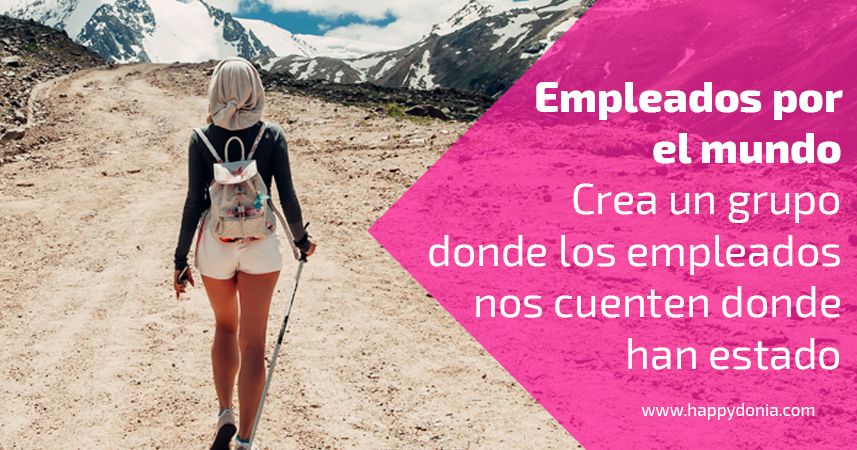 Crea un grupo donde los empleados nos cuentes dónde han estado